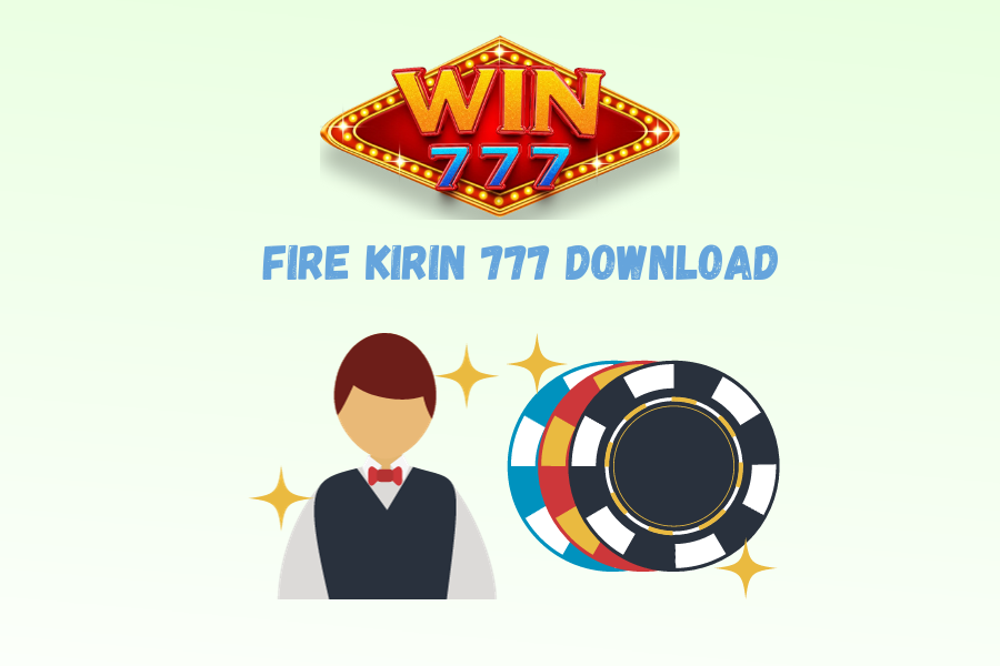 Fire Kirin 777 Download