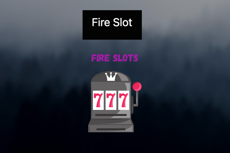 Fire Slots